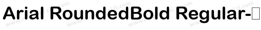 Arial RoundedBold Regular字体转换